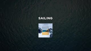 Sailing (Official Lyric Video)